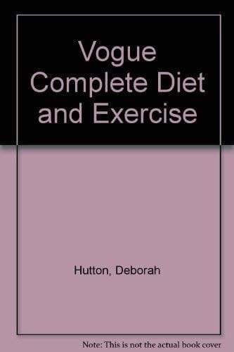 Vogue complete diet and exercise