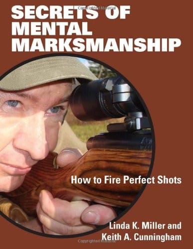 Secrets of mental marksmanship
