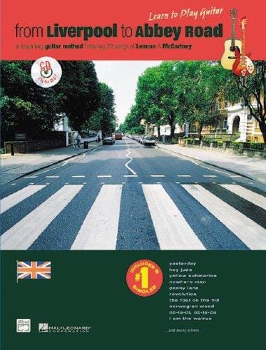From Liverpool to Abbey Road A Guitar Method Featuring 33 Songs of Lennon & Mccartney