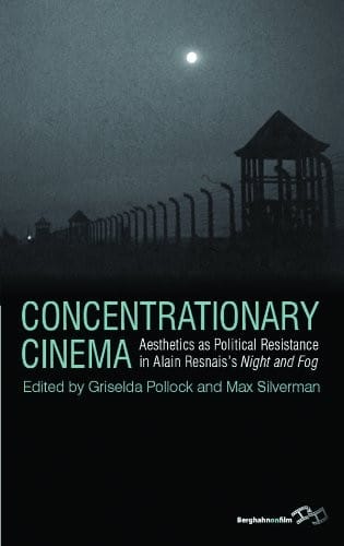 Aesthetics as political resistance in Alain Resnais's Night and fog (1955)