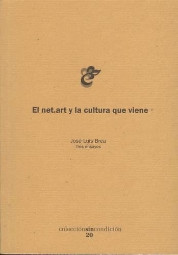 El net.art y la cultura que viene