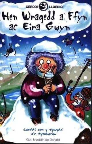 Hen wragedd a ffyn ac eira gwyn