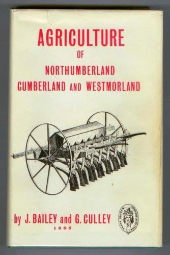General view of the agriculture of Northumberland, Cumberland and Westmorland