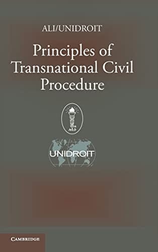ALI/UNIDROIT principles of transnational civil procedure