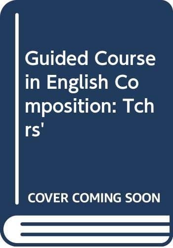 Guided Course in English Composition
