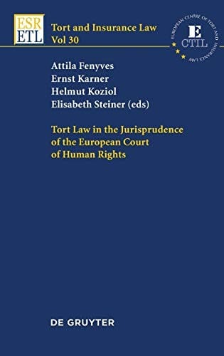 Tort law in the jurisprudence of the European Court of Human Rights