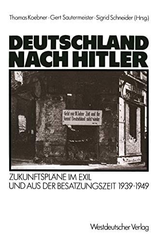Deutschland nach Hitler