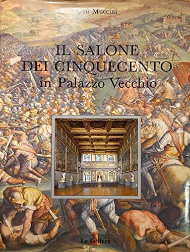 Il Salone dei Cinquecento in Palazzo vecchio