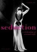 SEDUCTION: A CELEBRATION OF SENSUAL STYLE