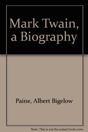 Mark Twain, A Biography (3 Volumes)[ Vol. 2 Only]