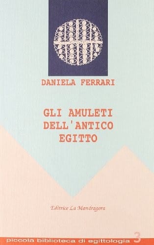 Gli amuleti dell'antico Egitto