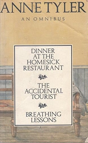 Dinner at the Homesick Restaurant ; The accidental tourist ; and, Breathing lessons
