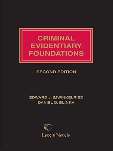 Criminal evidentiary foundations