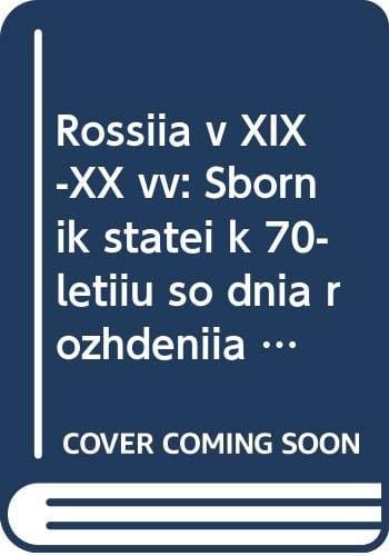 Rossii︠a︡ v XIX-XX vv