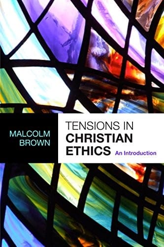 Tensions in Christian ethics