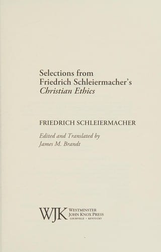 Selections from Friedrich Schleiermacher's Chrisitian ethics