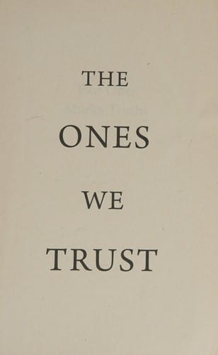 The ones we trust