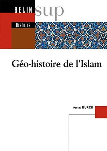 Geo-histoire de l'Islam