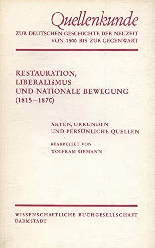 Restauration, Liberalismus und nationale Bewegung (1815-1870)
