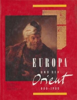 Europa und der Orient, 800-1900