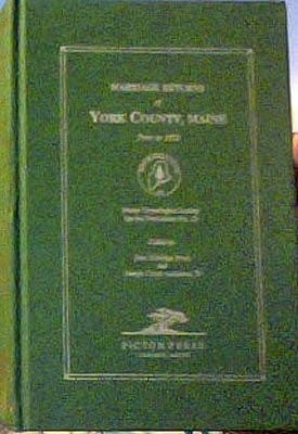Marriage returns of York County, Maine prior to 1892