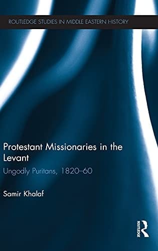 Protestant missionaries in the Levant