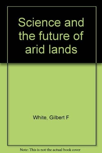 Science and the future of arid lands
