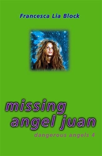 Missing Angel Juan (Dangerous Angels)