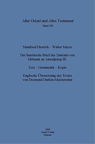 Der hurritische Brief des Dušratta von Mīttānni an Amenḫotep III