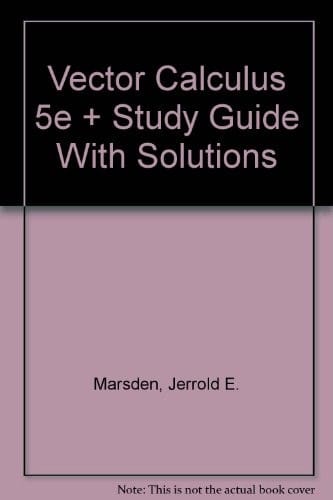 Vector Calculus  & Study Guide with Solutions