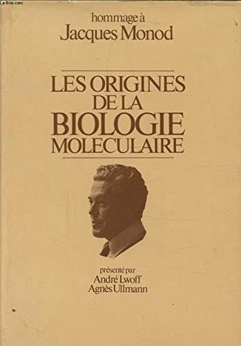 Les Origines de la biologie moléculaire