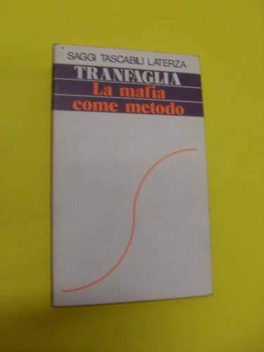 La mafia come metodo nell'Italia contemporanea