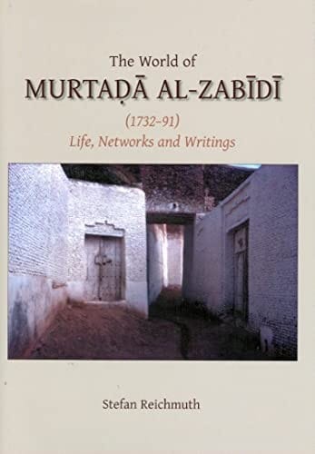 The world of Murtada al-Zabidi (1732-91)