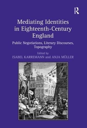 Mediating identities in eighteenth-century England