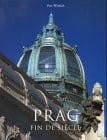 Prag. Fin de siecle