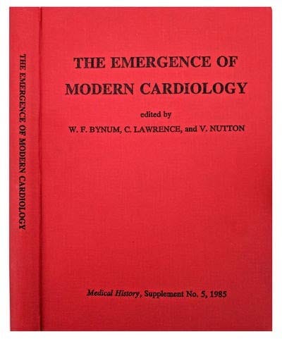 The Emergence of modern cardiology