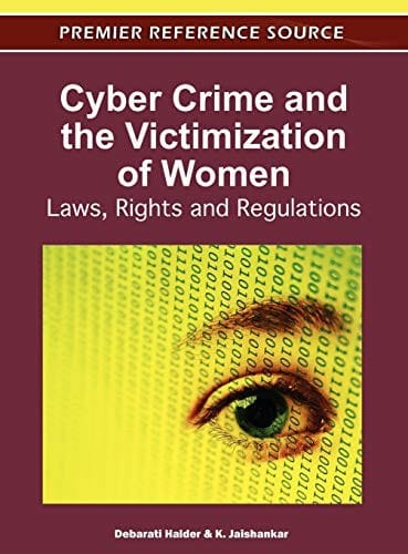 Cyber crime and the victimization of women