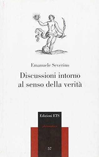 Discussioni intorno al senso della verità