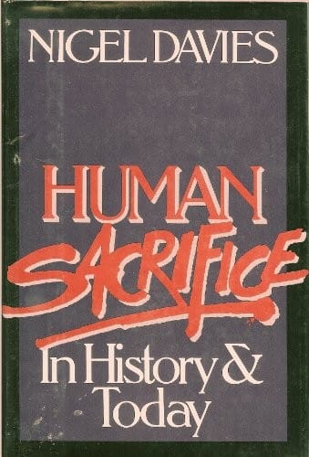 Human sacrifice--in history and today