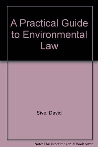 A Practical guide to environmental law