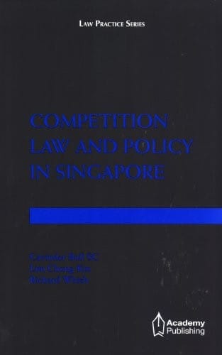 Competition law and policy in Singapore