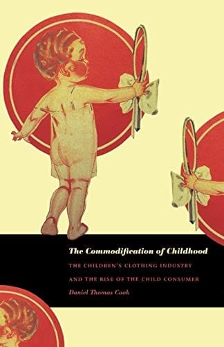 The commodification of childhood