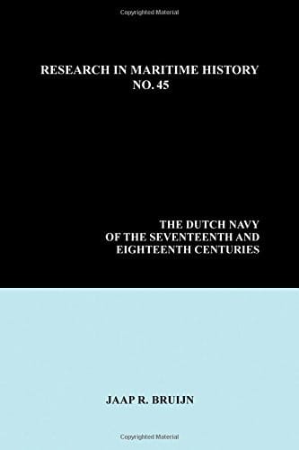 The Dutch navy of the seventeenth and eighteenth centuries