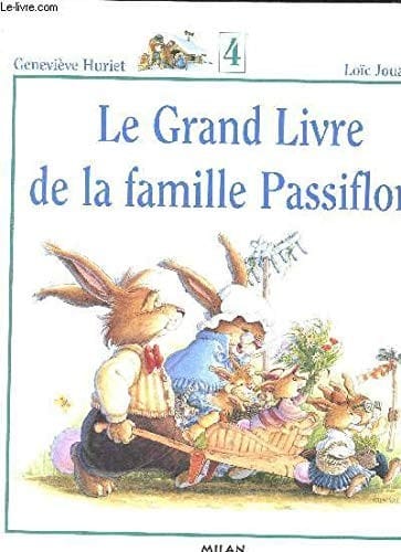 Le Grand Livre de la famille Passiflore, Tome 3