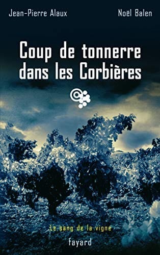 Coup de tonnerre dans les Corbières