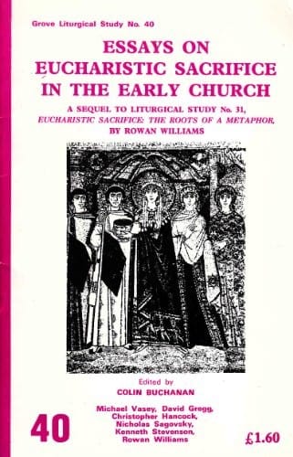 Essays on Eucharistic sacrifice in the early Church