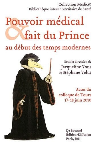 Pouvoir médical et fait du Prince au début des temps modernes