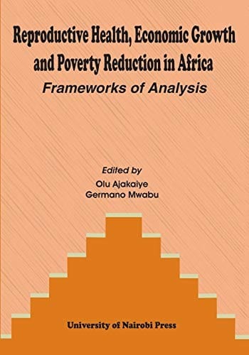 Reproductive health, economic growth, and poverty reduction in Africa