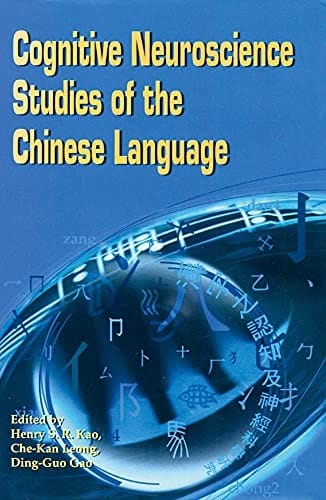 Cognitive neuroscience studies of the Chinese language