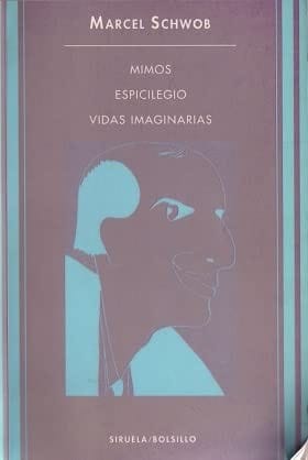 Mimos, Espicilegio, Vidas Imaginarias